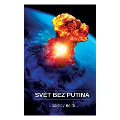 Svět bez Putina - Ladislav Boldi