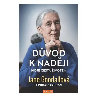 Důvod k naději - Jane Goodallová