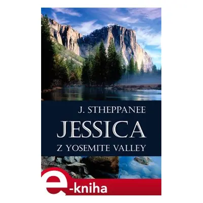 Jessica z Yosemite Valley - Joseph Stheppanee