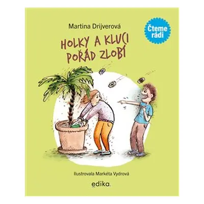 Holky a kluci pořád zlobí - Martina Drijverová