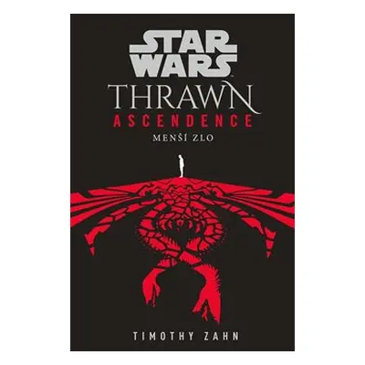 Star Wars - Thrawn Ascendence: Menší zlo - Timothy Zahn