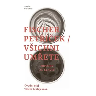 Všichni umřete - Miroslav Petříček, Petr Fischer