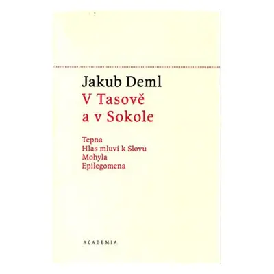 V Tasově a v Sokole - Jakub Deml