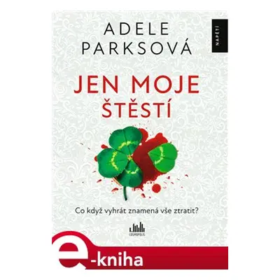 Jen moje štěstí - Adele Parks