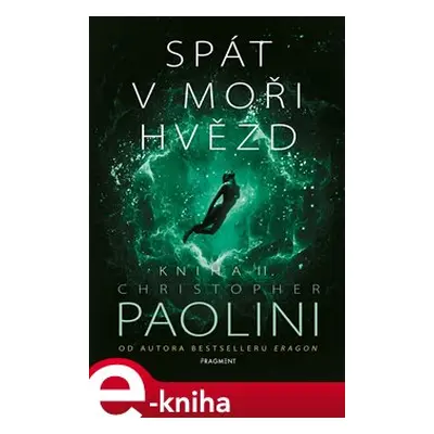 Spát v moři hvězd - Kniha II. - Christopher Paolini