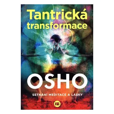 Tantrická transformace - Osho