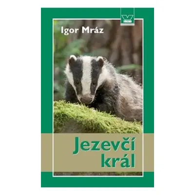 Jezevčí král - Igor Mráz