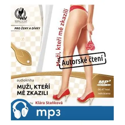 Muži, kteří mě zkazili, mp3 - Klára Staňková