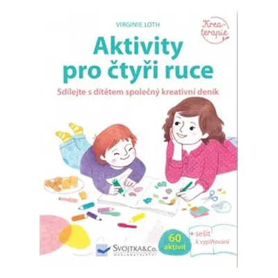 Aktivity pro čtyři ruce - Virginie Loth