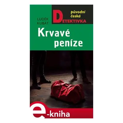 Krvavé peníze - Luděk Kubát