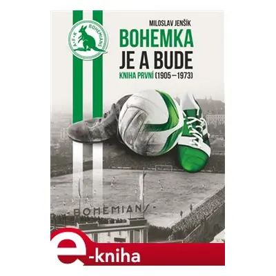 Bohemka je a bude - kniha první - Miloslav Jenšík