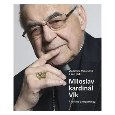 Miloslav kardinál Vlk