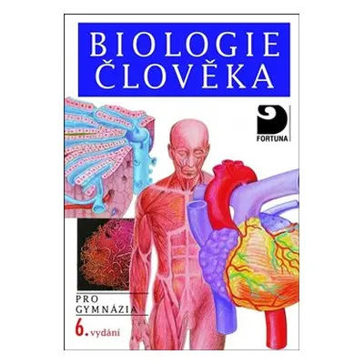 Biologie člověka pro gymnázia - Ivan Novotný, Michal Hruška