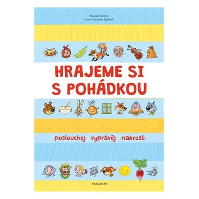 Hrajeme si s pohádkou - Marcela Kotová