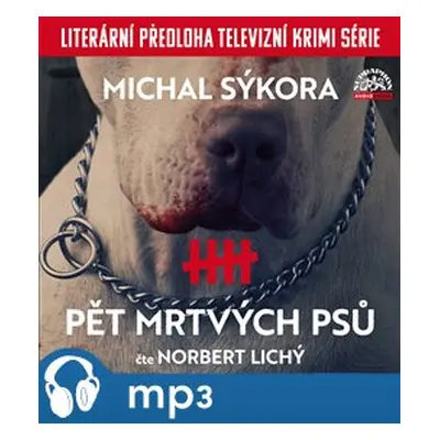 Pět mrtvých psů, mp3 - Michal Sýkora