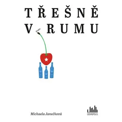 Třešně v rumu - Michaela Janečková