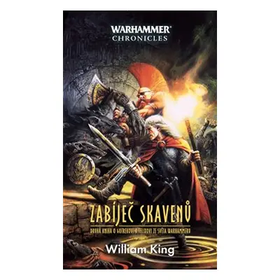 Zabíječ skavenů - Warhammer - William King