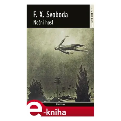 Noční host - F. X. Svoboda