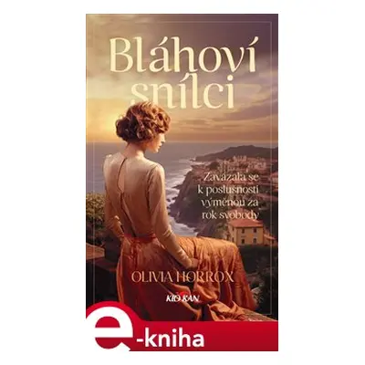 Bláhoví snílci - Olivia Horrox