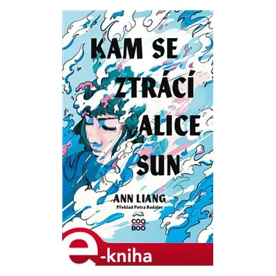 Kam se ztrácí Alice Sun - Ann Liang