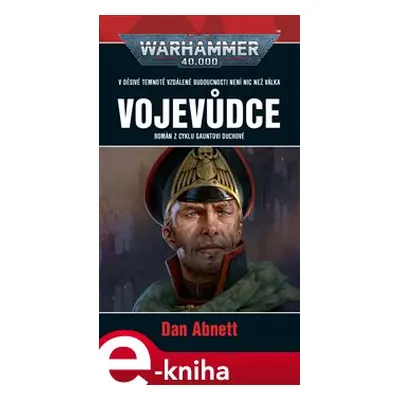 Warhammer 40 000: Vojevůdce - Dan Abnett