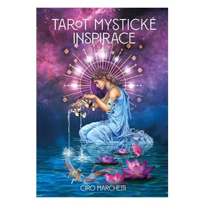 Tarot mystické inspirace - Ciro Marchetti, Lee Bursten