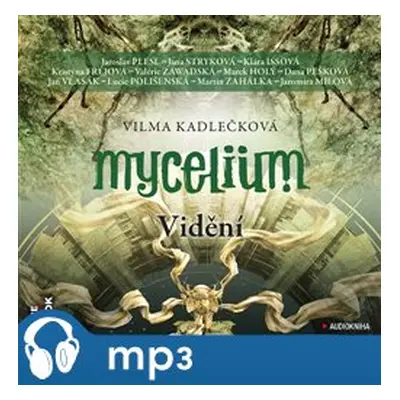 Mycelium IV: Vidění, mp3 - Vilma Kadlečková