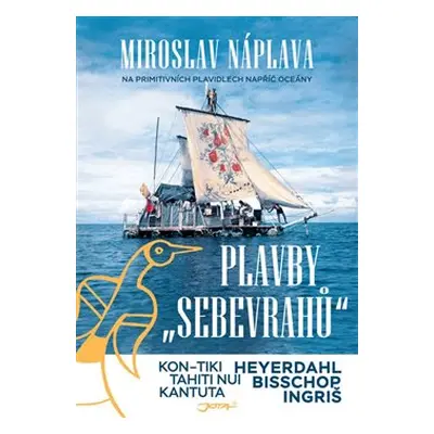 Plavby „sebevrahů“ - Miroslav Náplava