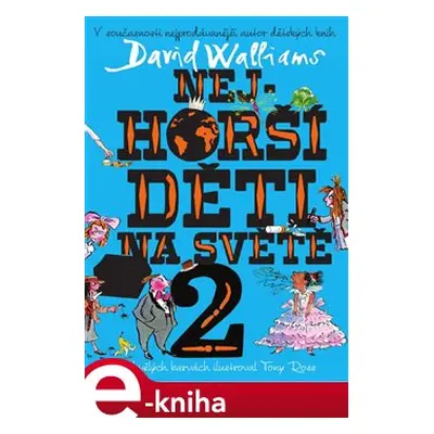 Nejhorší děti na světě 2 - David Walliams