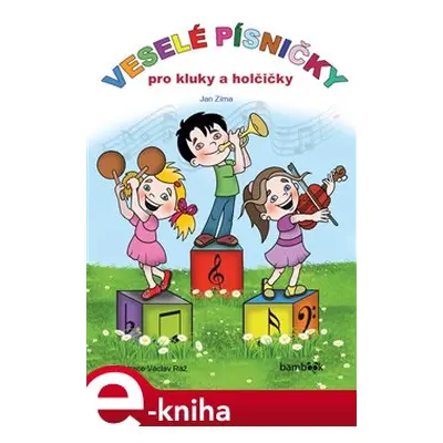 Veselé písničky pro kluky a holčičky - Jan Zima