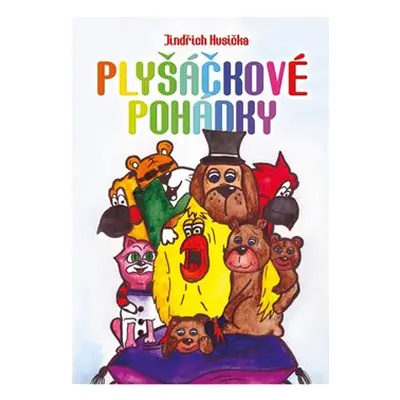 Husička Jindřich - Plyšáčkové pohádky