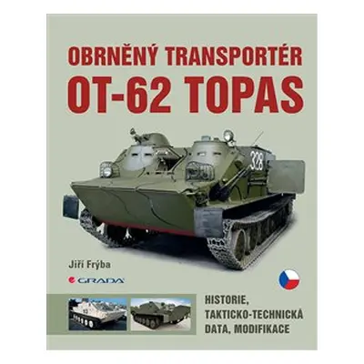 Obrněný transportér OT-62 Topas - Jiří Frýba