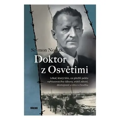 Doktor z Osvětimi - Szymon Nowak