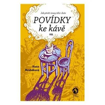 Povídky ke kávě VII. - Hana Hrabáková