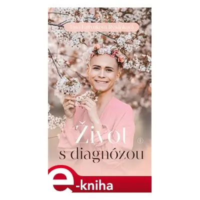 Život s diagnózou - Jana Ryšánková