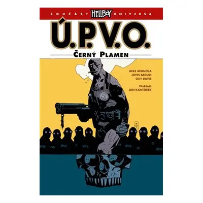 Ú.P.V.O. 5 - Černý plamen - Mike Mignola