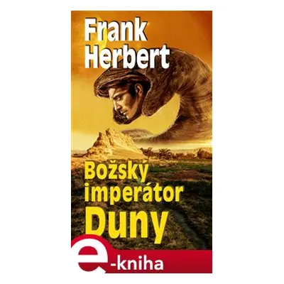 Božský imperátor Duny - Frank Herbert