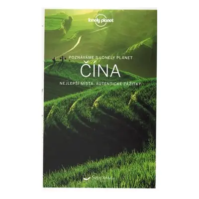 Čína - Lonely Planet - Damian Harper, Piera Chen, David Elmer