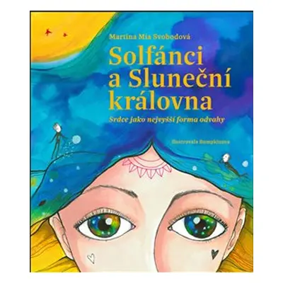 Solfánci a Sluneční královna - Martina Mia Svobodová