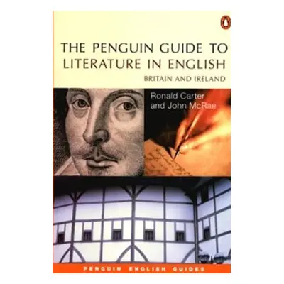 The Penguin Guide to Literature in English Britain And Ireland - Ronald Carter