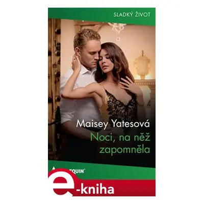 Noci, na něž zapomněla - Maisey Yatesová