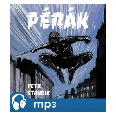 Pérák, mp3 - Petr Stančík