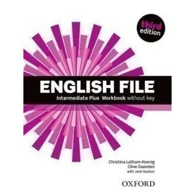 English File Third Edition Intermediate Plus Workbook Without Answer Key - Christina Latham-Koen