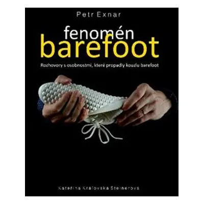 Fenomén barefoot - Petr Exnar