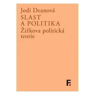 Slast a politika - Jodi Deanová