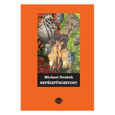 Nepřizpůsobivost - Michael Doubek