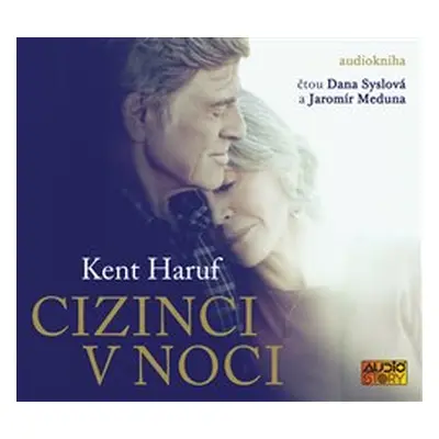 Cizinci v noci - Haruf Kent