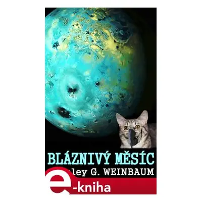 Bláznivý měsíc - Stanley G. Weinbaum