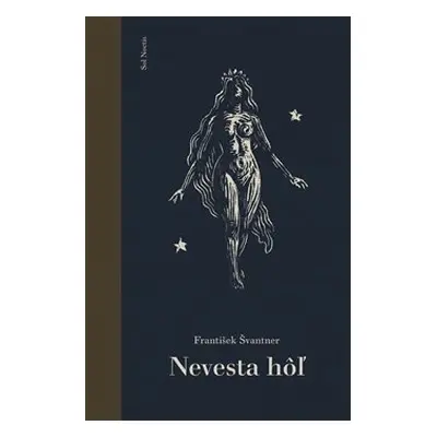 Nevesta hôľ - František Švantner