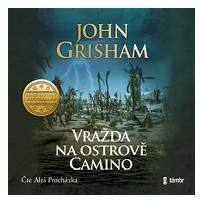 Vražda na ostrově Camino - John Grisham